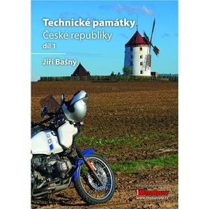 Motorkársky sprievodca Technické pamiatky Českej republiky 1