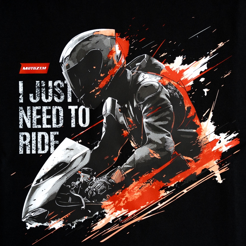 Tričko MotoZem Aj just need to ride čierne